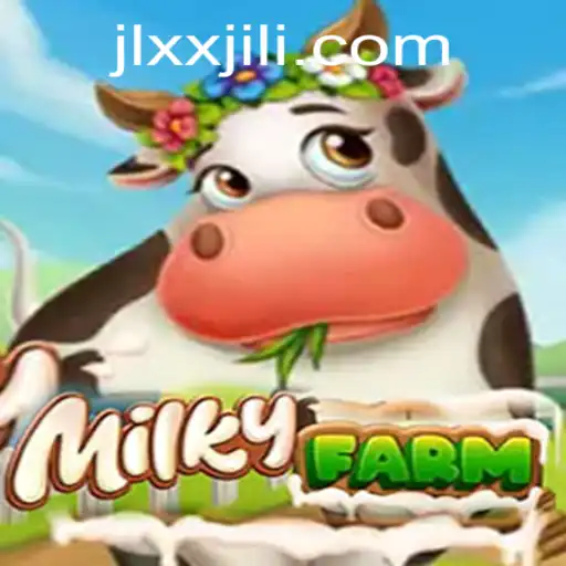 A Comprehensive Guide to MilkyFarm: Discovering the World of XXJILI Inspired Farming